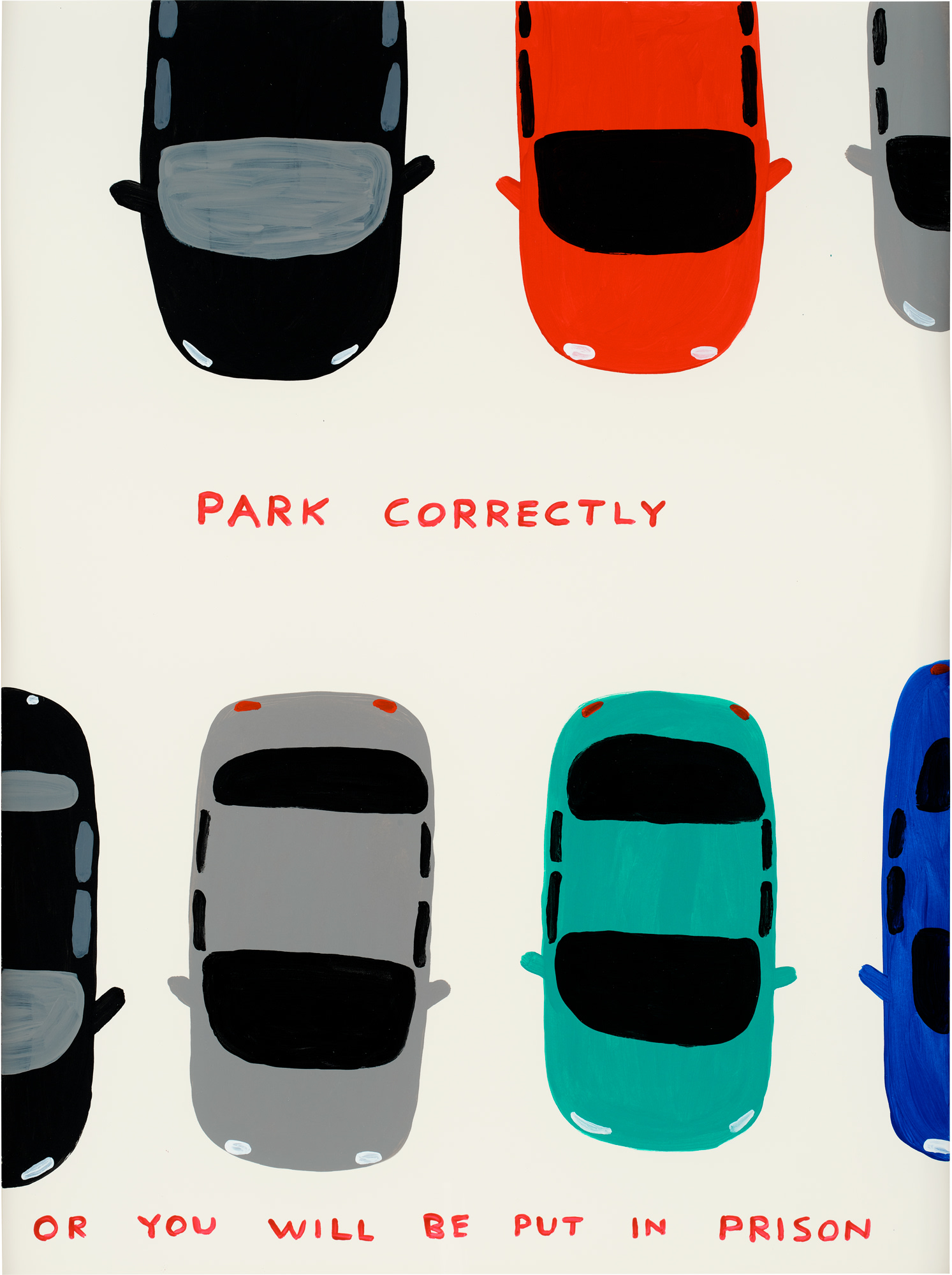 <p><strong>DAVID SHRIGLEY</strong> <em>Untitled (Park Correctly)</em>, 2021</p>