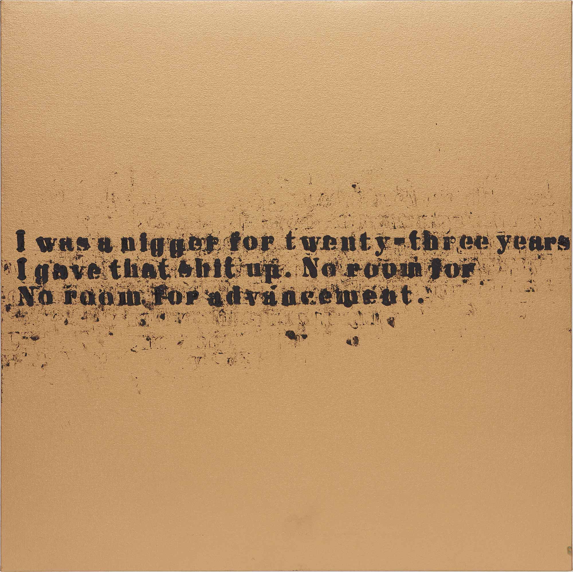 <b>GLENN LIGON<i> </i></b><i>No Room (Gold) #56</i>, 2007