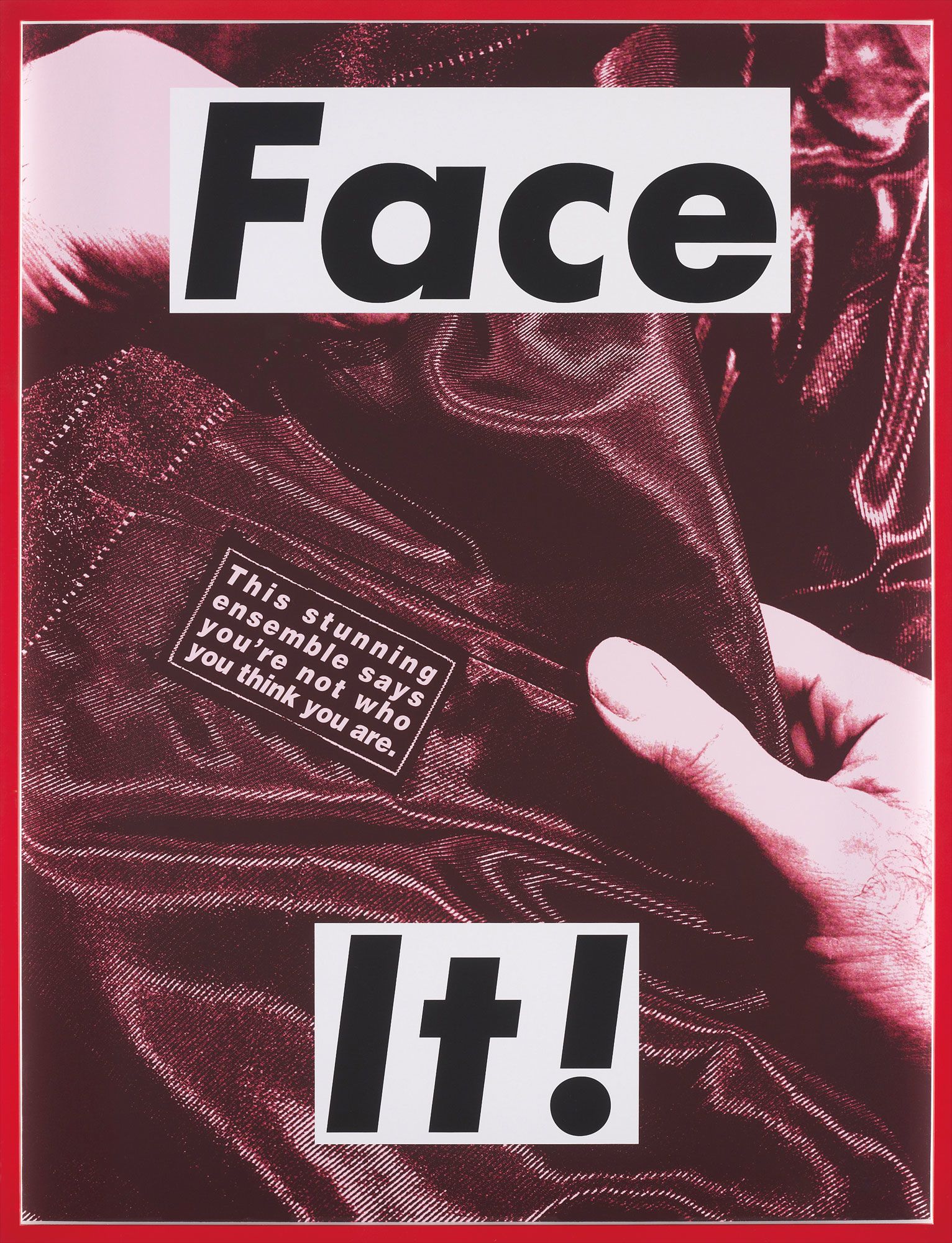 <b>BARBARA KRUGER</b> <i>Face It (Red)</i>, 2007